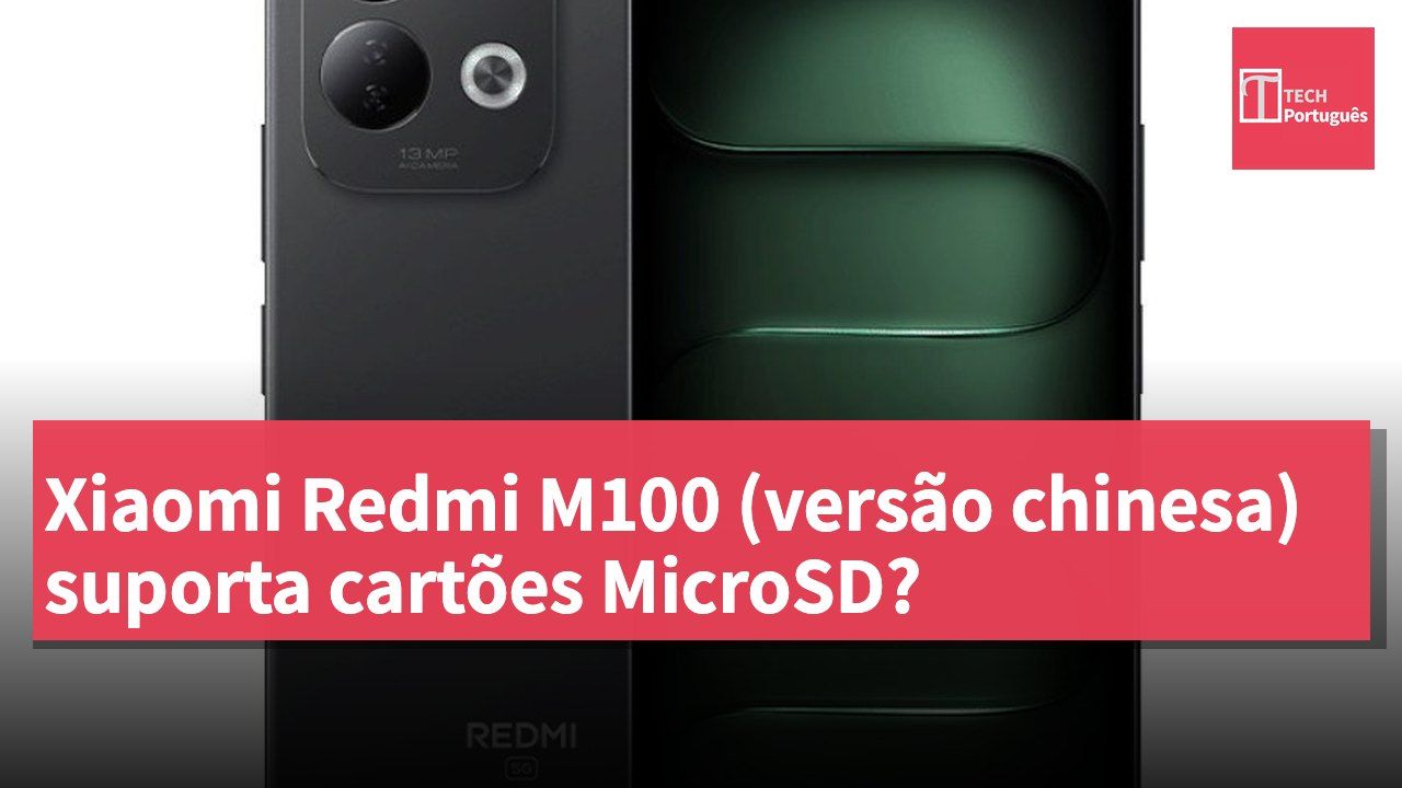 Xiaomi Redmi M100 (versão chinesa) suporta cartões MicroSD?