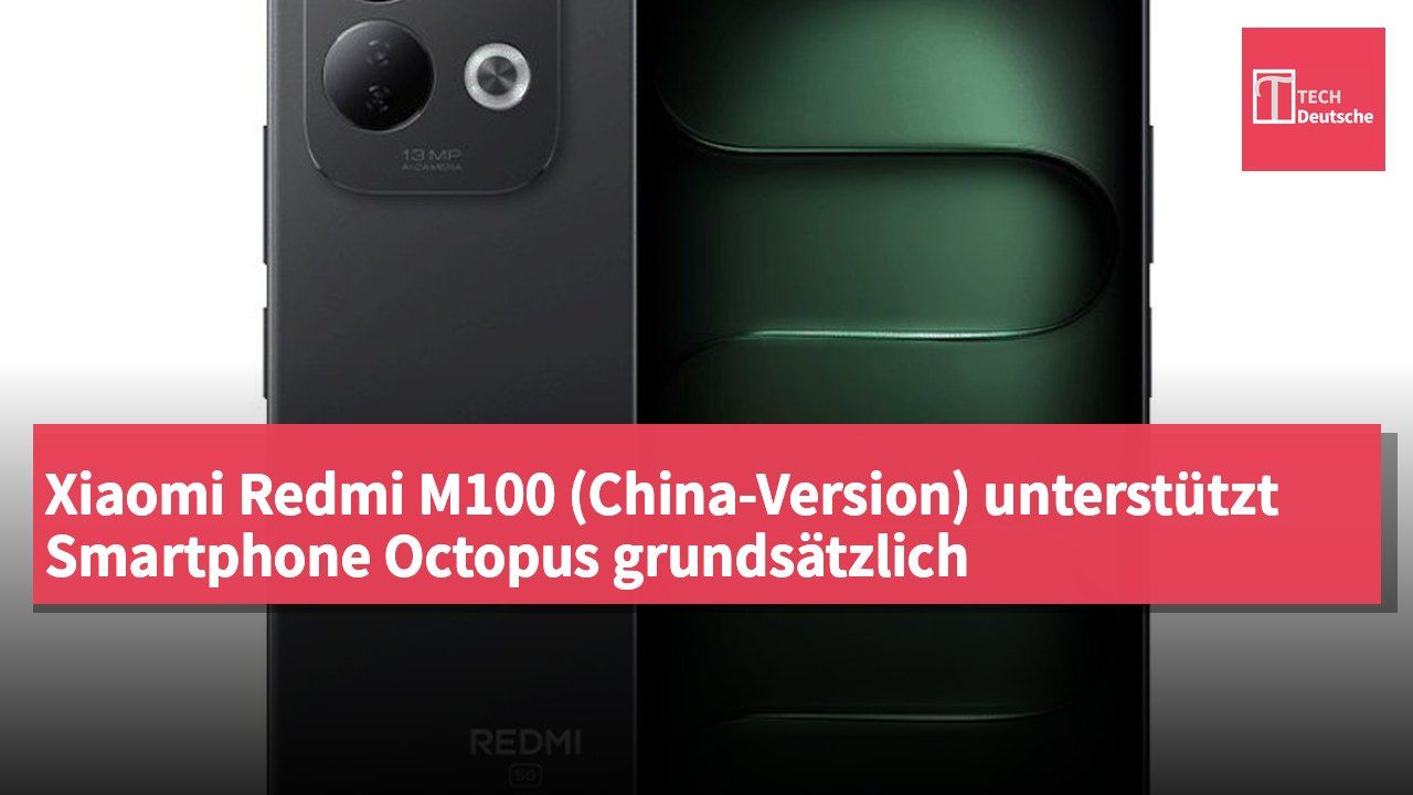 Xiaomi Redmi M100 (China-Version) unterstützt Smartphone Octopus grundsätzlich