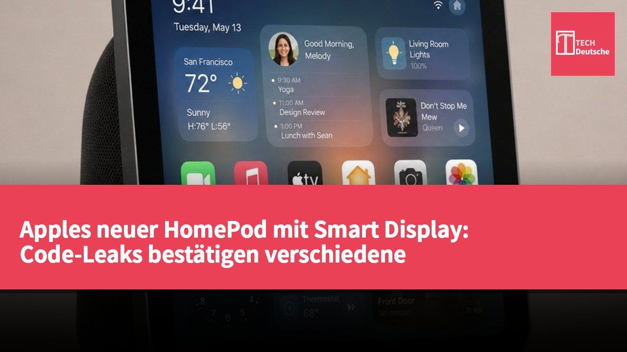 Apples neuer HomePod mit Smart Display: Code-Leaks bestätigen verschiedene Installationsmöglichkeiten