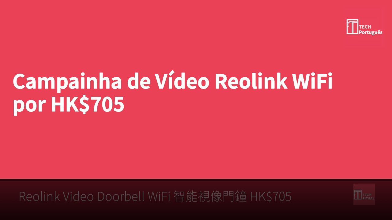Campainha de Vídeo Reolink WiFi por HK$705