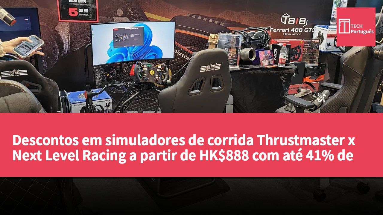 Descontos em simuladores de corrida Thrustmaster x Next Level Racing a partir de HK$888 com até 41% de desconto
