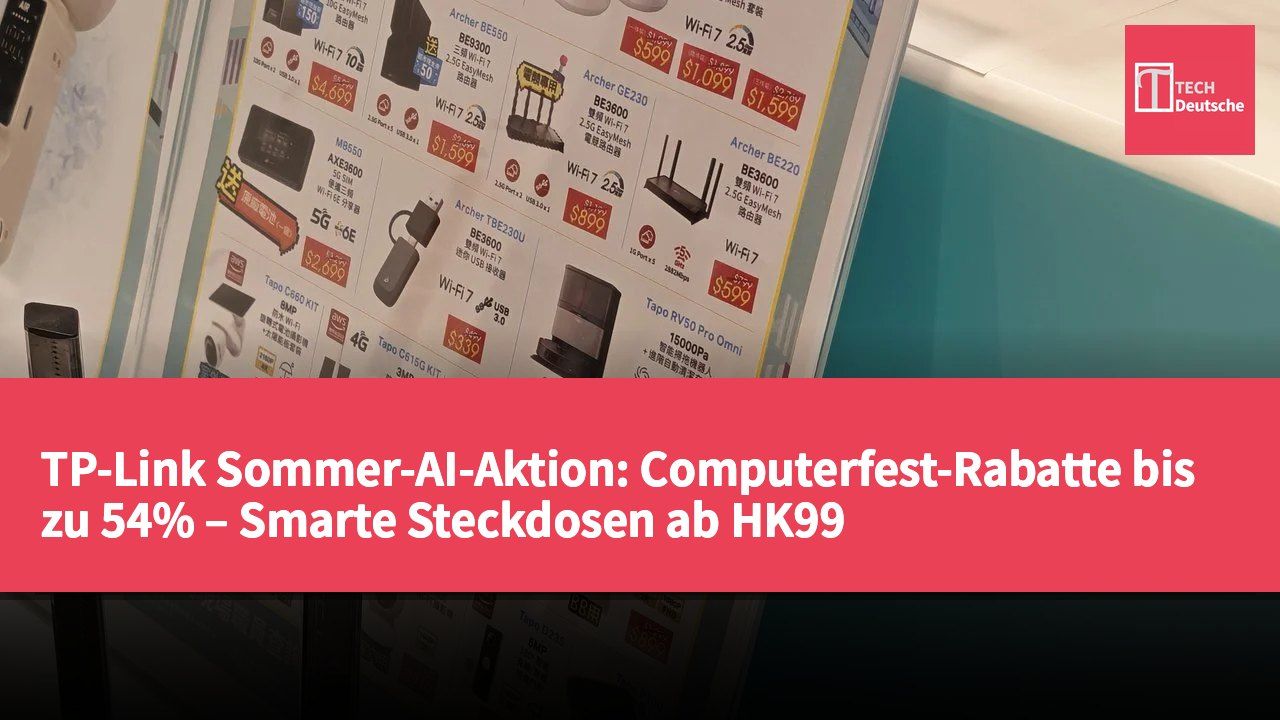 TP-Link Sommer-AI-Aktion: Computerfest-Rabatte bis zu 54% – Smarte Steckdosen ab HK99