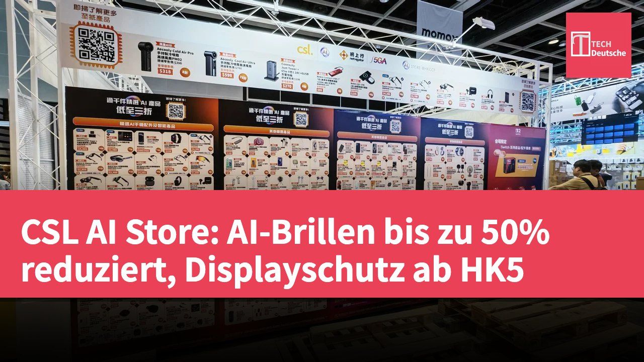 CSL AI Store: AI-Brillen bis zu 50% reduziert, Displayschutz ab HK5