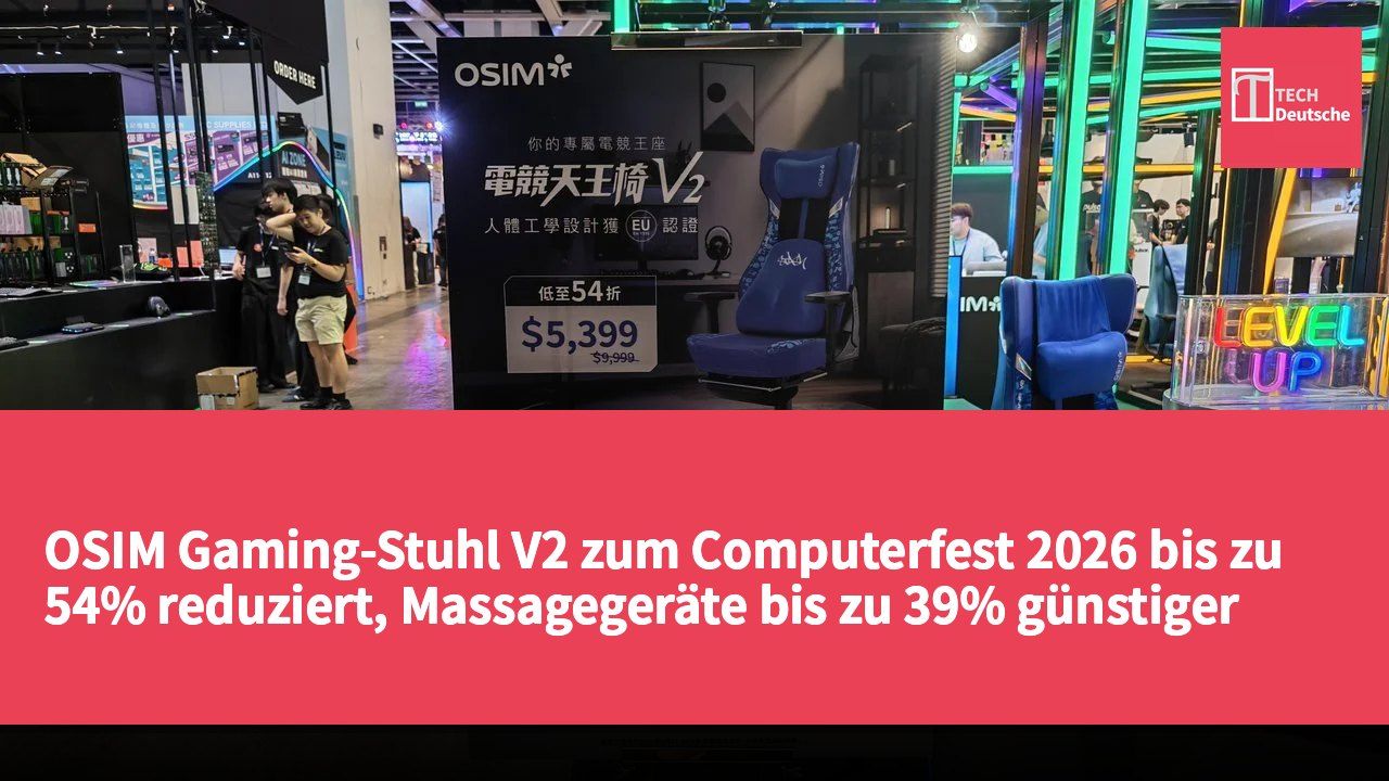 OSIM Gaming-Stuhl V2 zum Computerfest 2026 bis zu 54% reduziert, Massagegeräte bis zu 39% günstiger