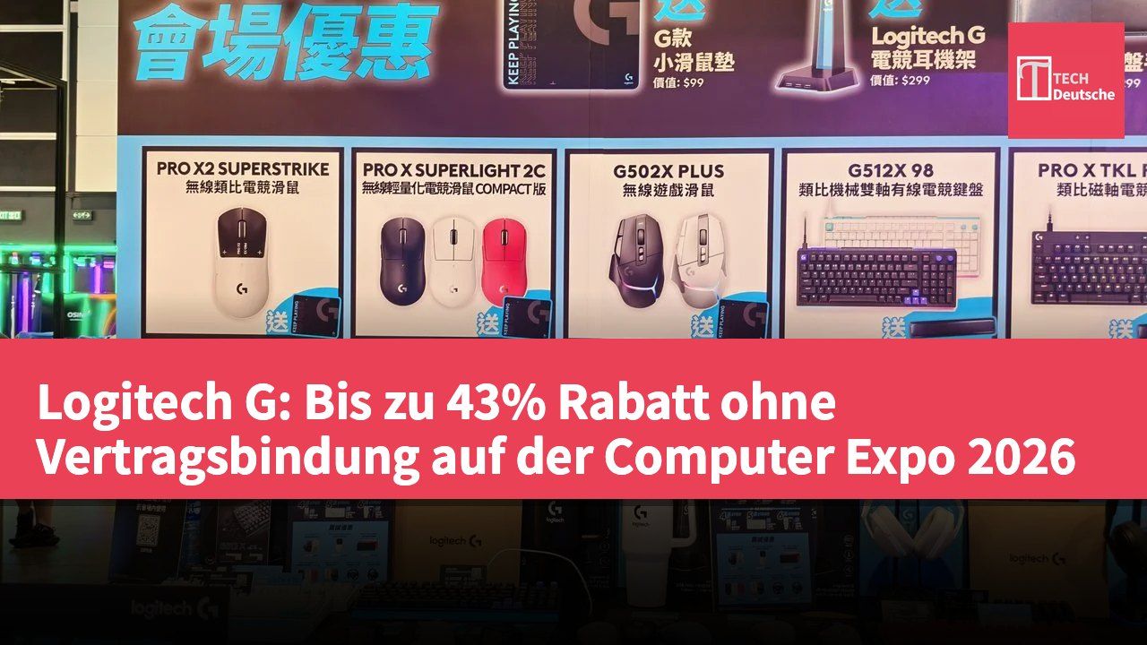 Logitech G: Bis zu 43% Rabatt ohne Vertragsbindung auf der Computer Expo 2026