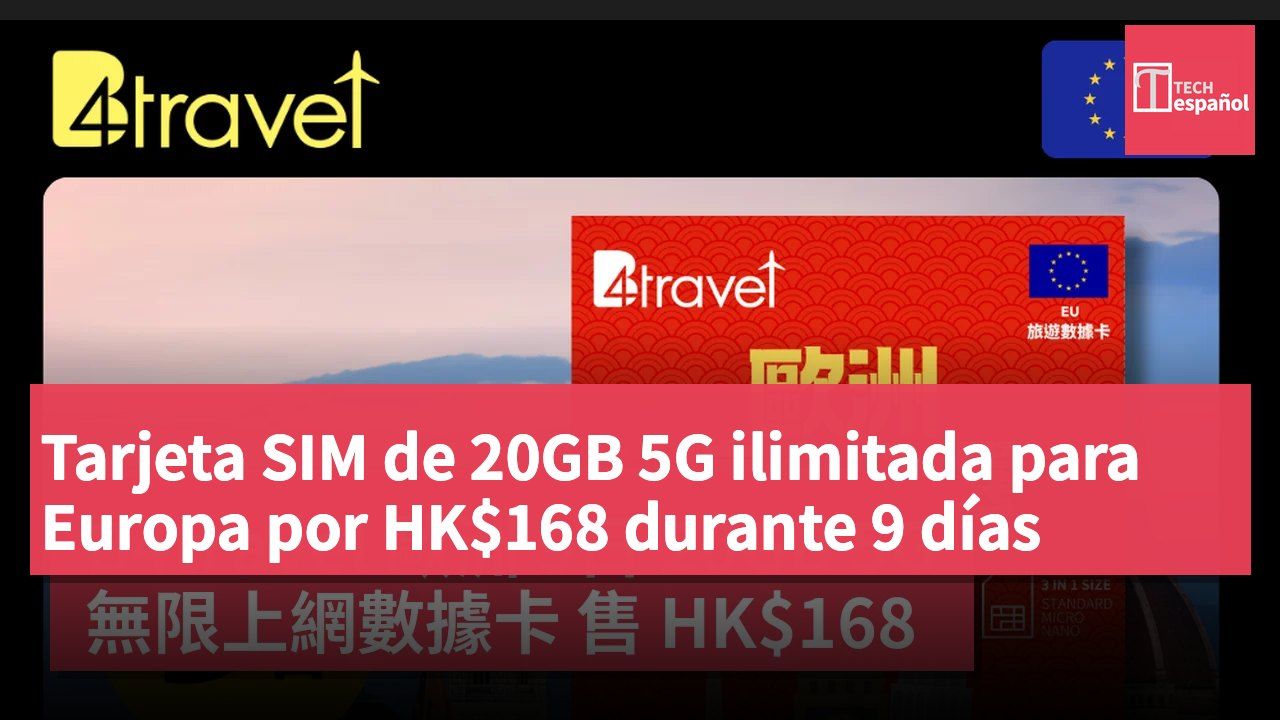 Tarjeta SIM de 20GB 5G ilimitada para Europa por HK$168 durante 9 días