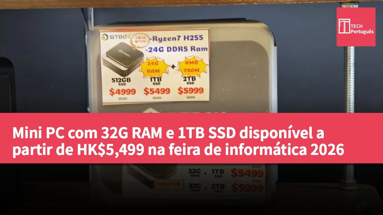 Mini PC com 32G RAM e 1TB SSD disponível a partir de HK$5,499 na feira de informática 2026