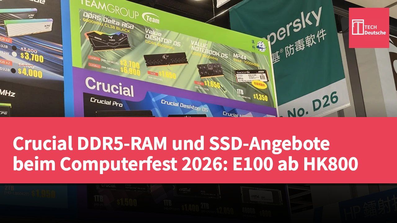 Crucial DDR5-RAM und SSD-Angebote beim Computerfest 2026: E100 ab HK800