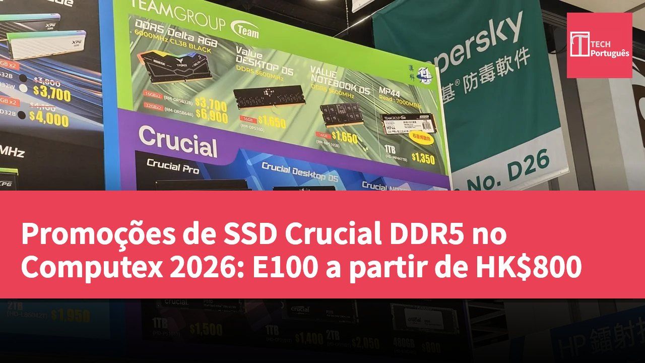 Promoções de SSD Crucial DDR5 no Computex 2026: E100 a partir de HK$800