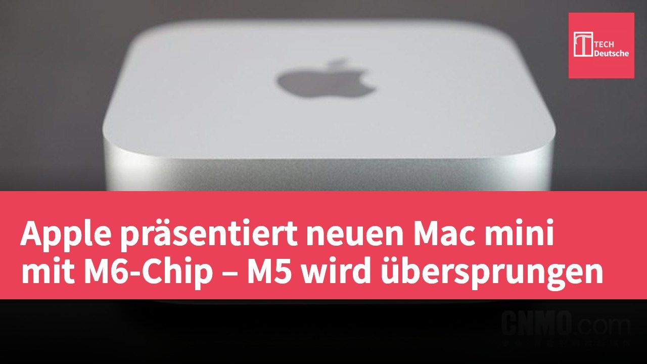 Apple präsentiert neuen Mac mini mit M6-Chip – M5 wird übersprungen