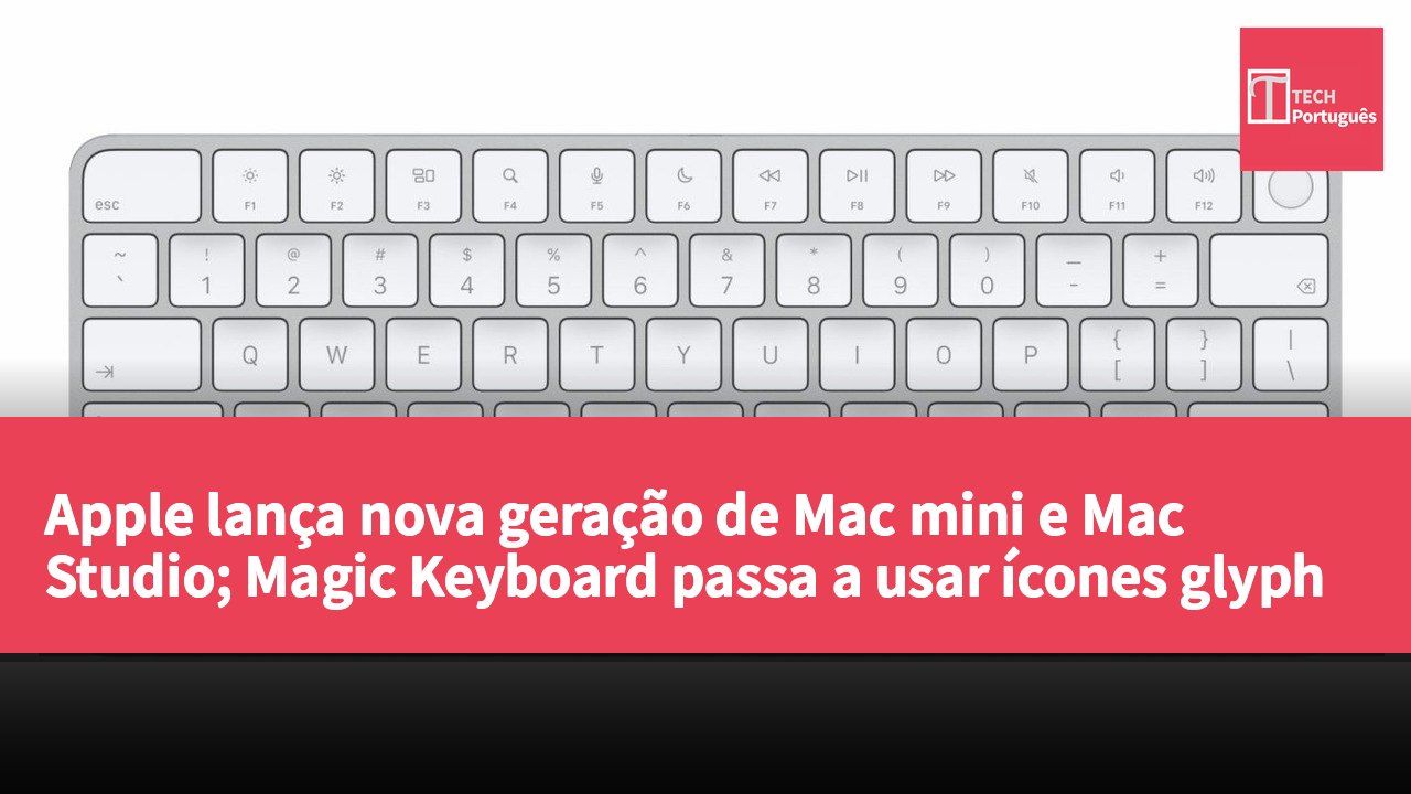 Apple lança nova geração de Mac mini e Mac Studio; Magic Keyboard passa a usar ícones glyph