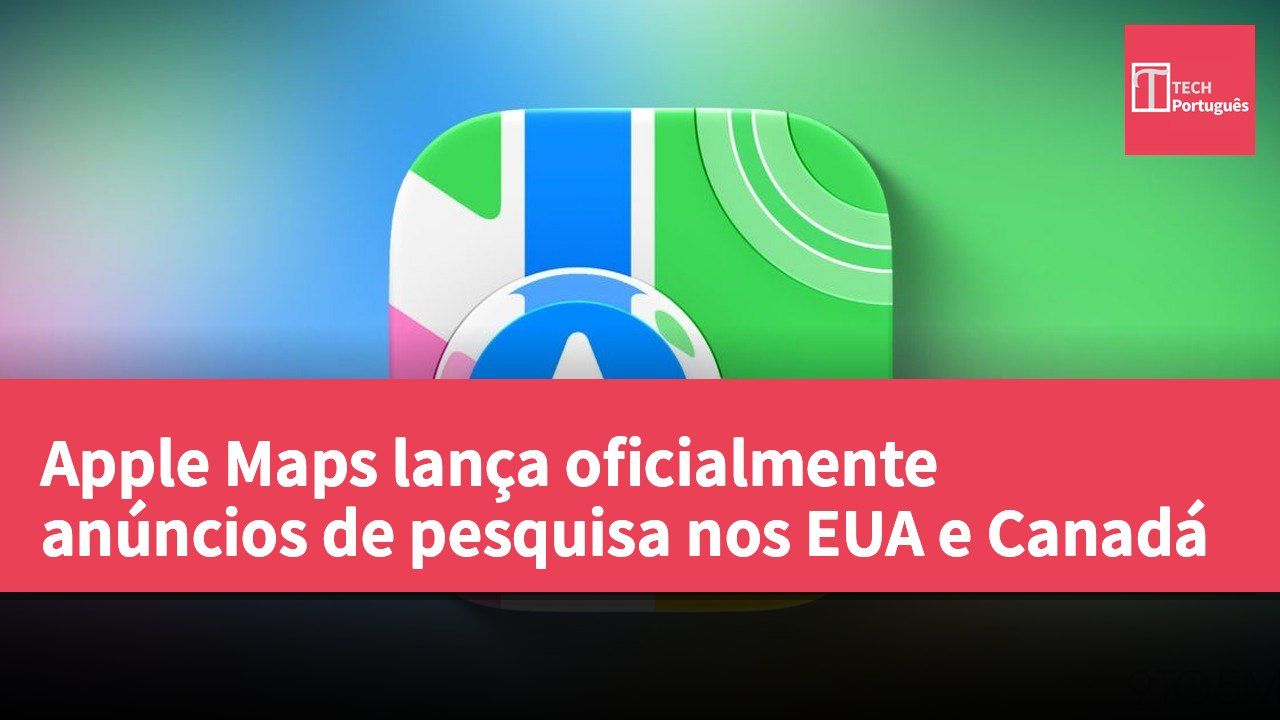 Apple Maps lança oficialmente anúncios de pesquisa nos EUA e Canadá