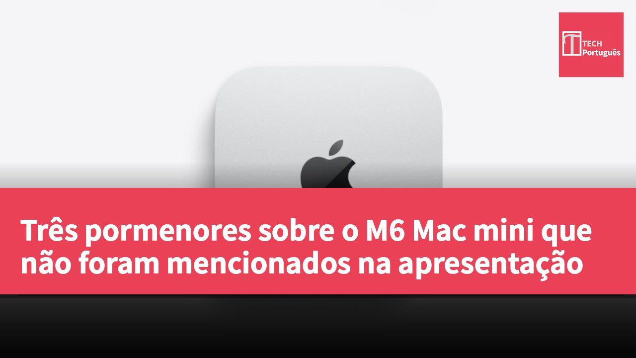 Três pormenores sobre o M6 Mac mini que não foram mencionados na apresentação