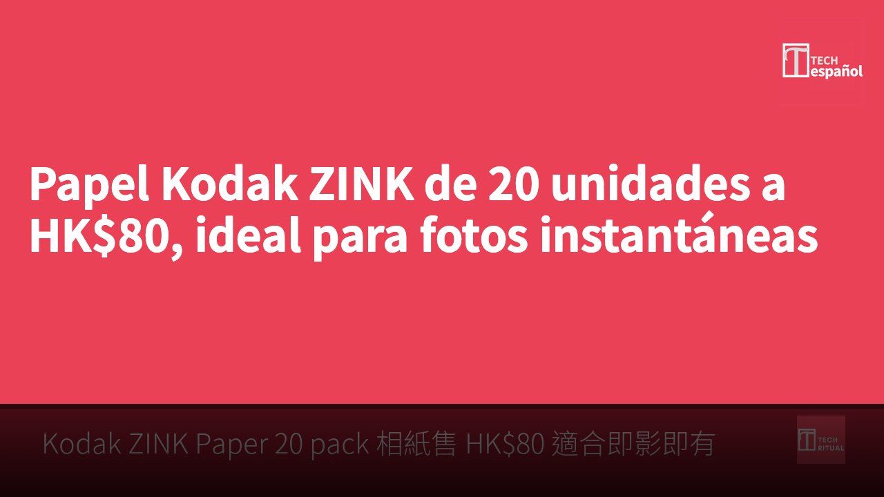 Papel Kodak ZINK de 20 unidades a HK$80, ideal para fotos instantáneas