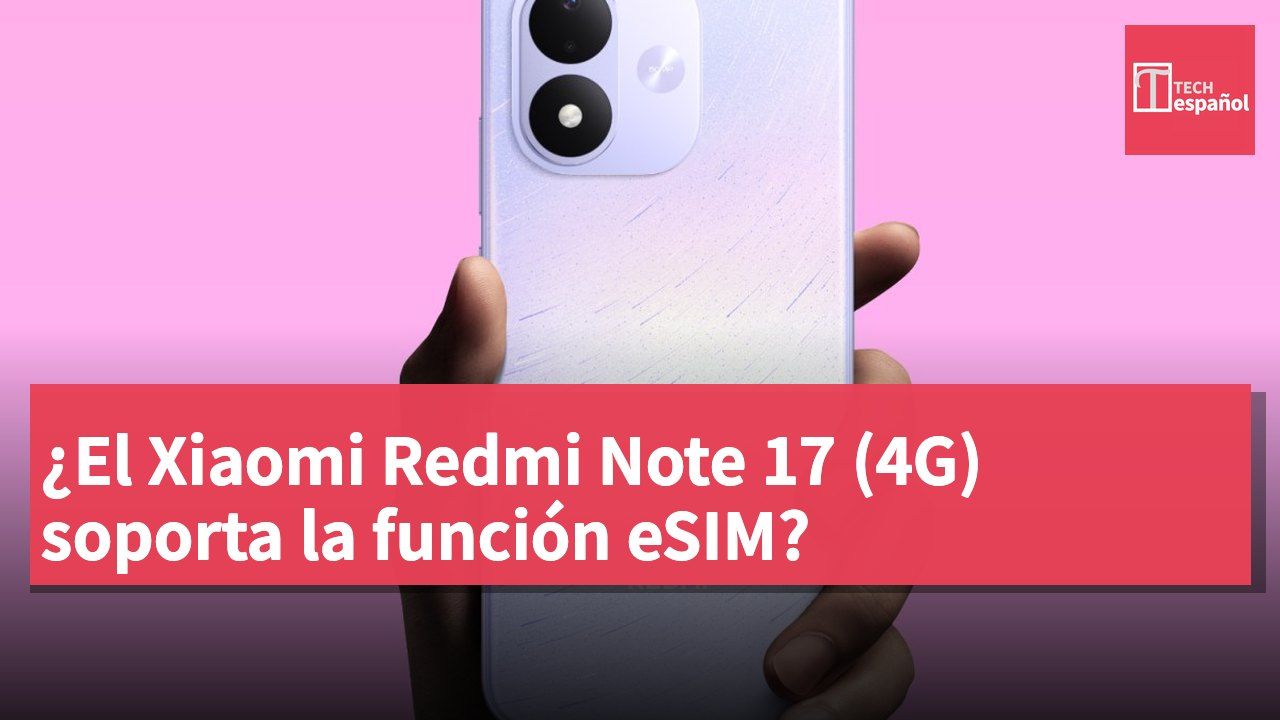 ¿El Xiaomi Redmi Note 17 (4G) soporta la función eSIM?
