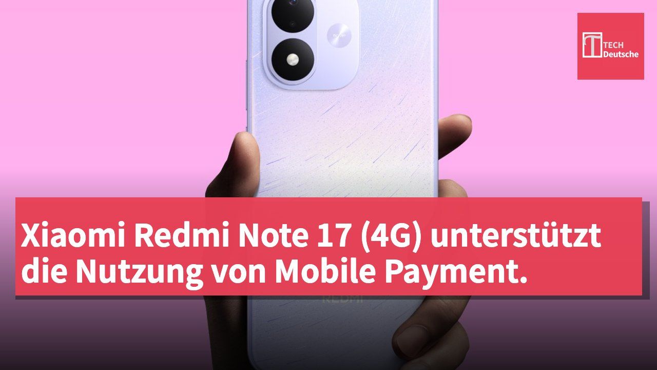 Xiaomi Redmi Note 17 (4G) unterstützt die Nutzung von Mobile Payment.