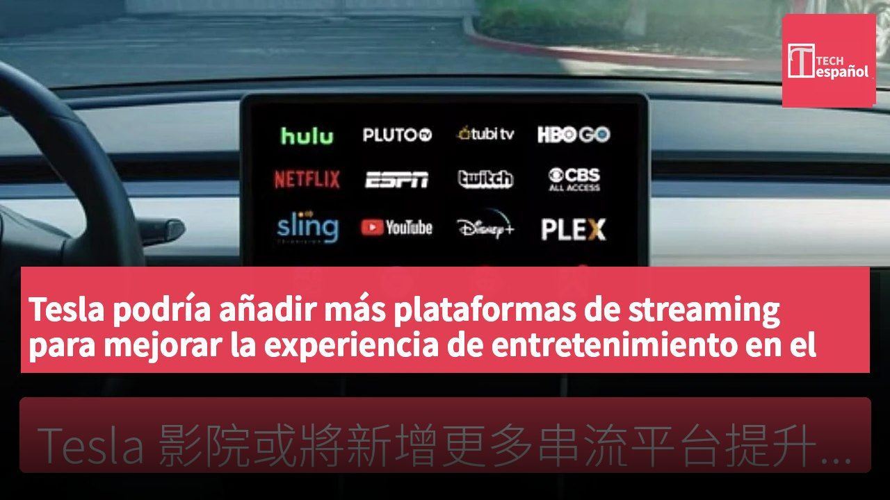 Tesla podría añadir más plataformas de streaming para mejorar la experiencia de entretenimiento en el vehículo.