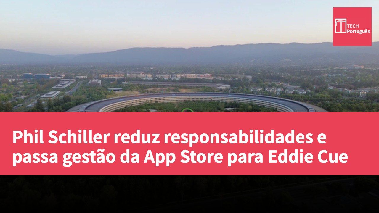 Phil Schiller reduz responsabilidades e passa gestão da App Store para Eddie Cue