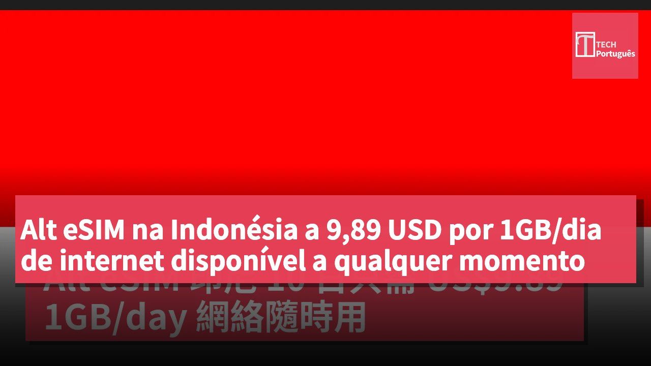 Alt eSIM na Indonésia a 9,89 USD por 1GB/dia de internet disponível a qualquer momento