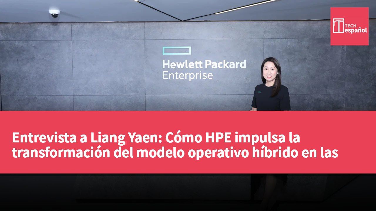 Entrevista a Liang Yaen: Cómo HPE impulsa la transformación del modelo operativo híbrido en las empresas