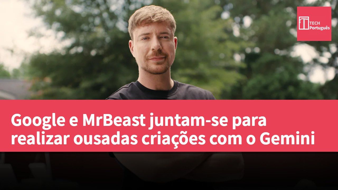 Google e MrBeast juntam-se para realizar ousadas criações com o Gemini