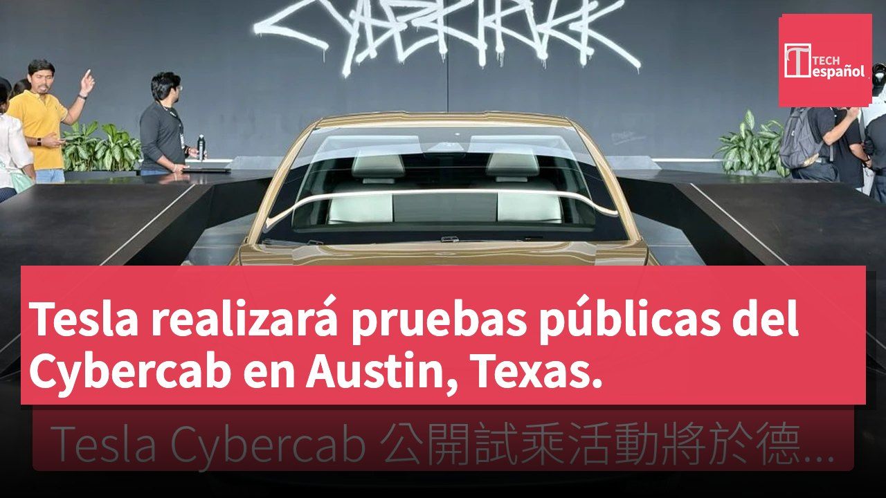 Tesla realizará pruebas públicas del Cybercab en Austin, Texas.