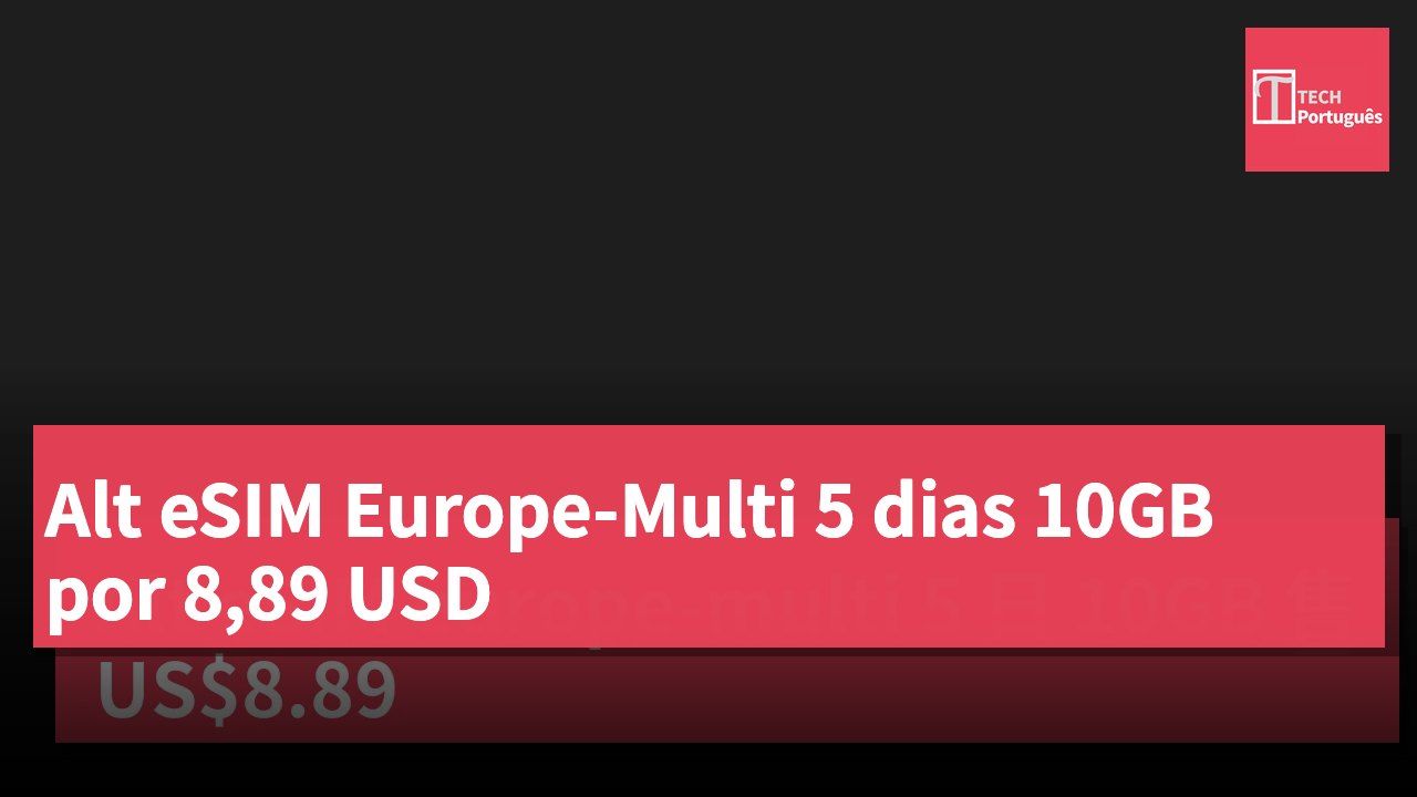 Alt eSIM Europe-Multi 5 dias 10GB por 8,89 USD