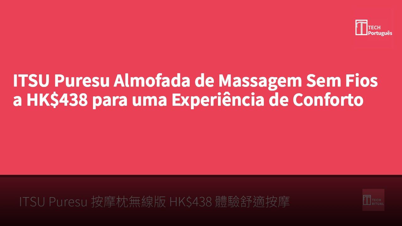 ITSU Puresu Almofada de Massagem Sem Fios a HK$438 para uma Experiência de Conforto