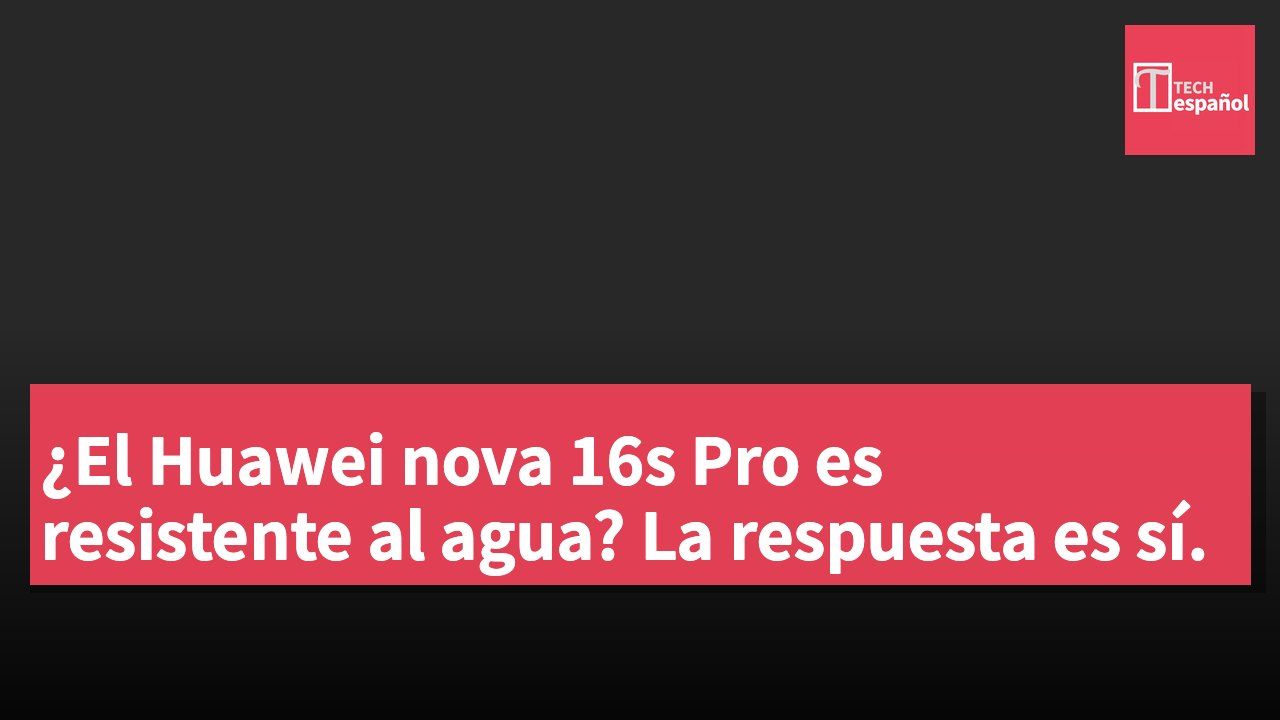¿El Huawei nova 16s Pro es resistente al agua? La respuesta es sí.