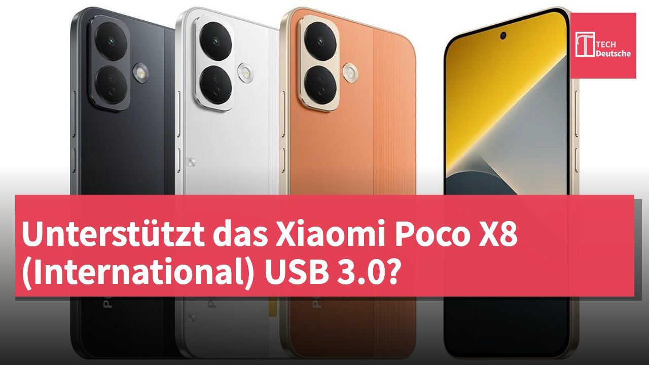 Unterstützt das Xiaomi Poco X8 (International) USB 3.0?