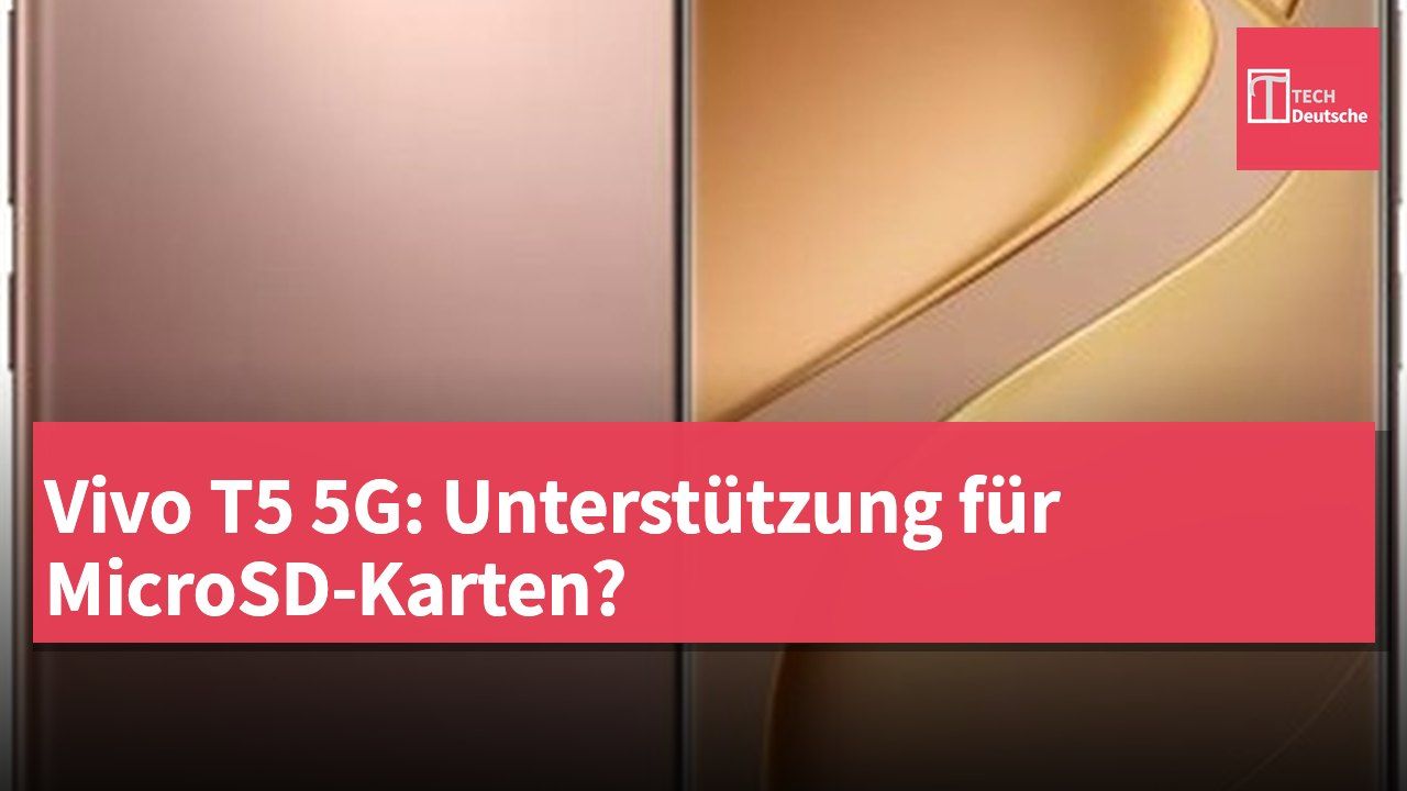 Vivo T5 5G: Unterstützung für MicroSD-Karten?