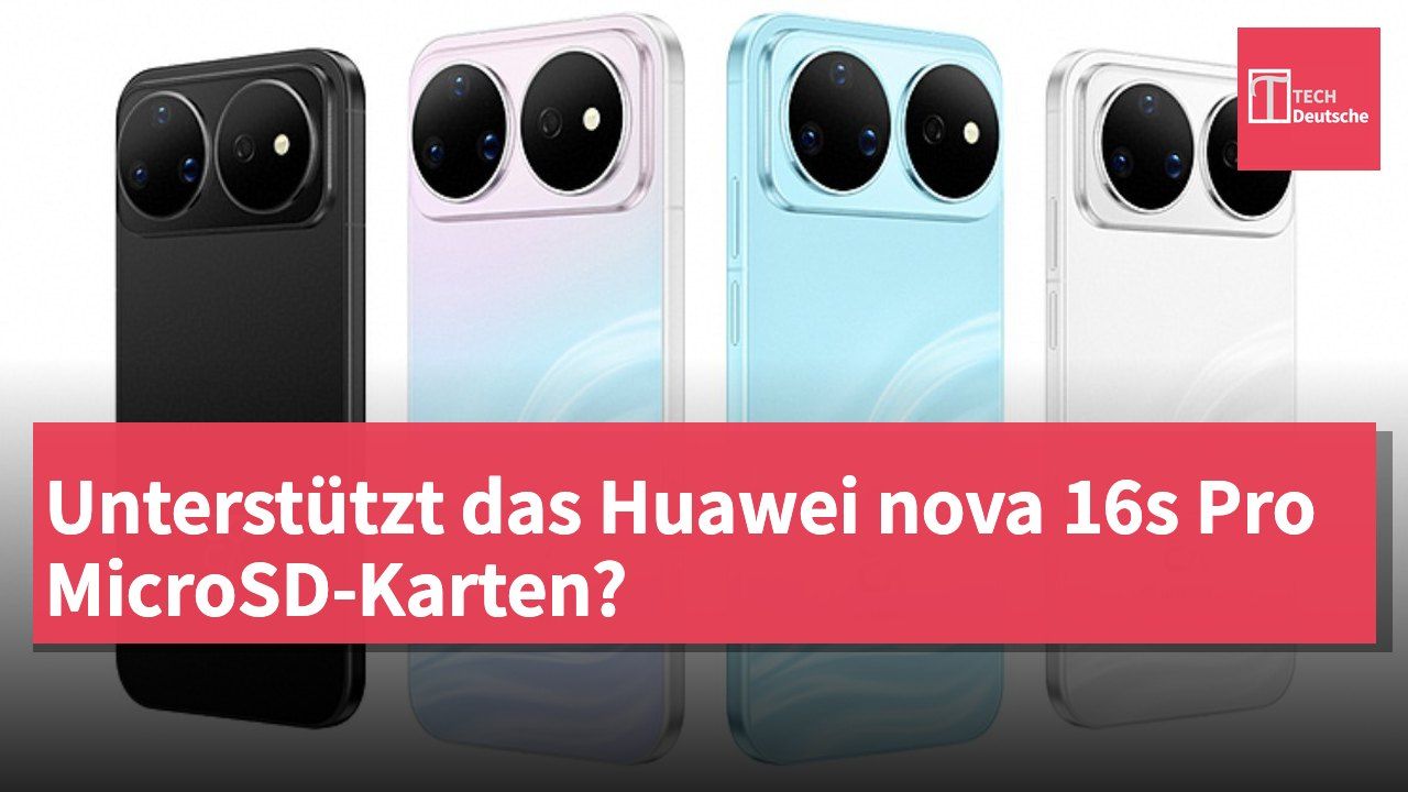 Unterstützt das Huawei nova 16s Pro MicroSD-Karten?