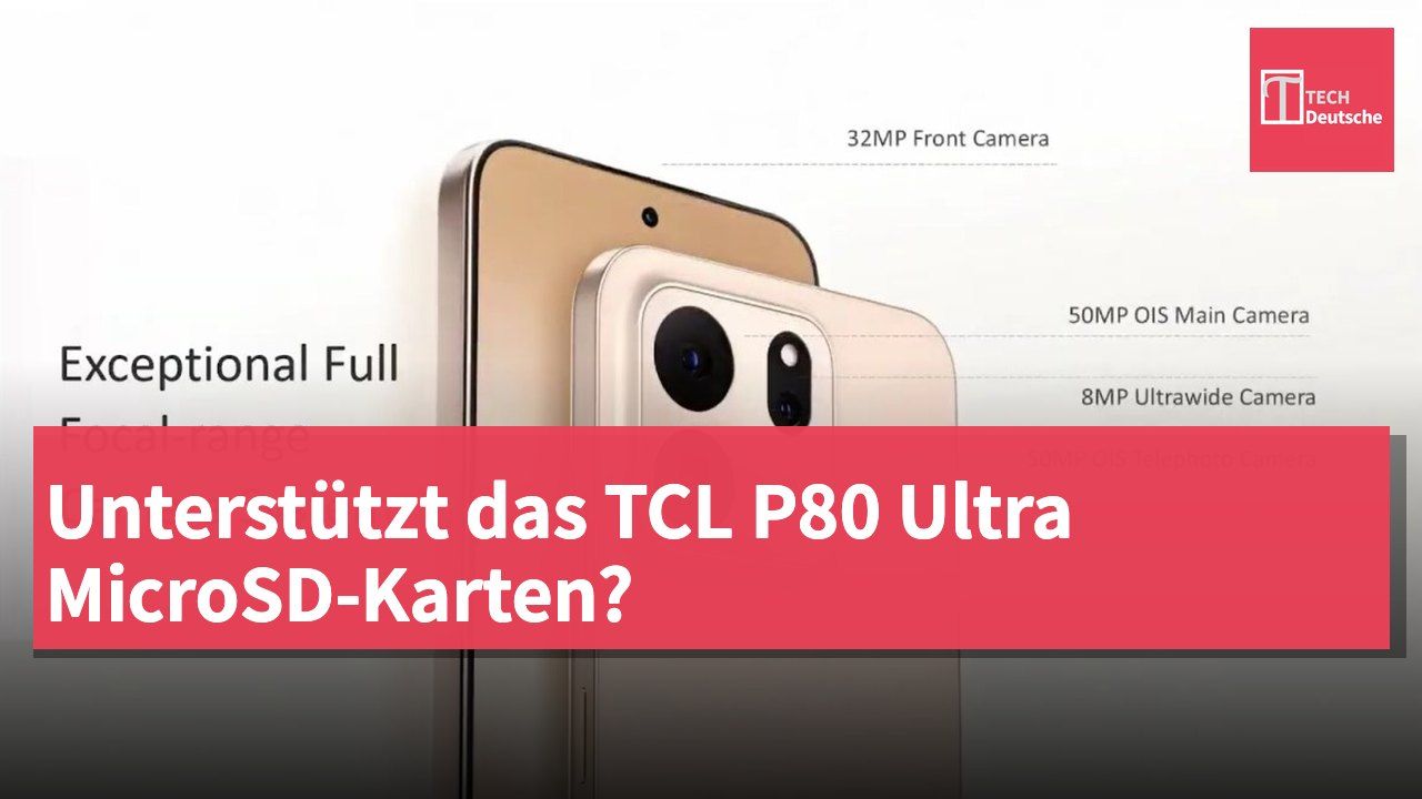 Unterstützt das TCL P80 Ultra MicroSD-Karten?