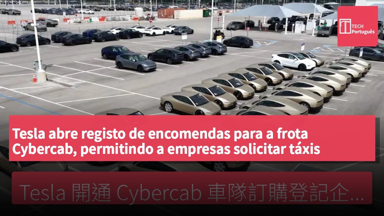 Tesla abre registo de encomendas para a frota Cybercab, permitindo a empresas solicitar táxis autónomos.