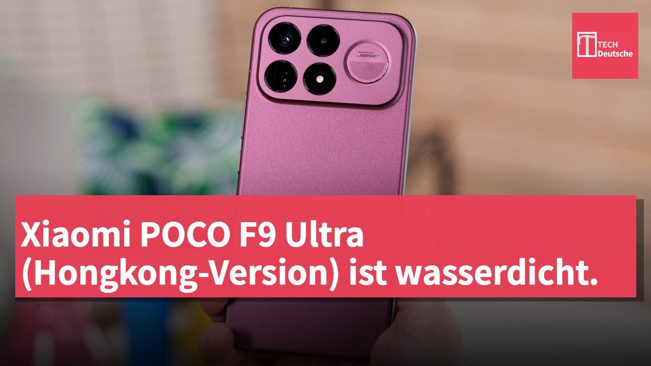 Xiaomi POCO F9 Ultra (Hongkong-Version) ist wasserdicht.