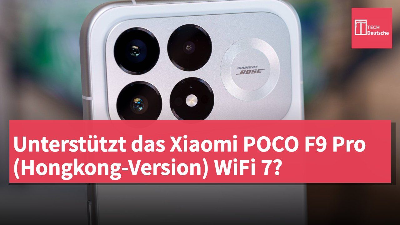 Unterstützt das Xiaomi POCO F9 Pro (Hongkong-Version) WiFi 7?