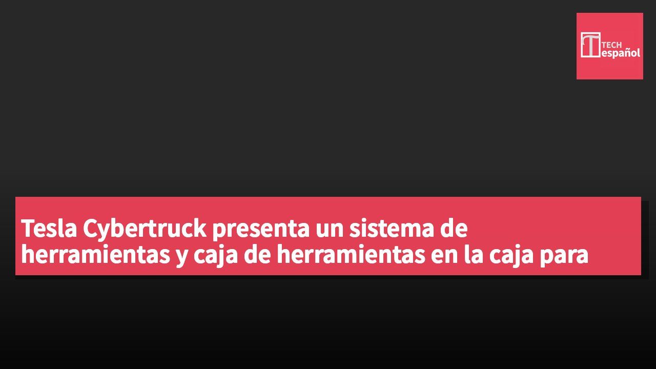 Tesla Cybertruck presenta un sistema de herramientas y caja de herramientas en la caja para uso laboral.