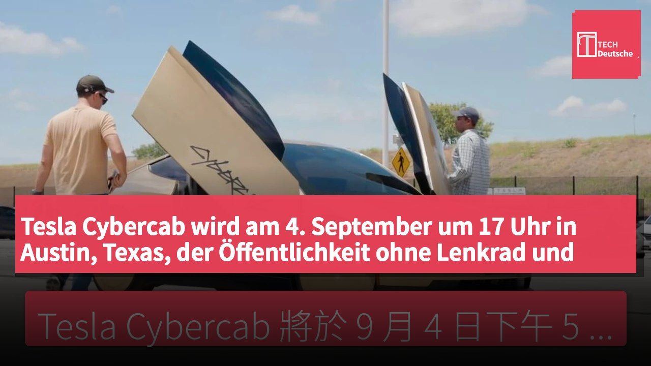 Tesla Cybercab wird am 4. September um 17 Uhr in Austin, Texas, der Öffentlichkeit ohne Lenkrad und Pedale zugänglich gemacht.