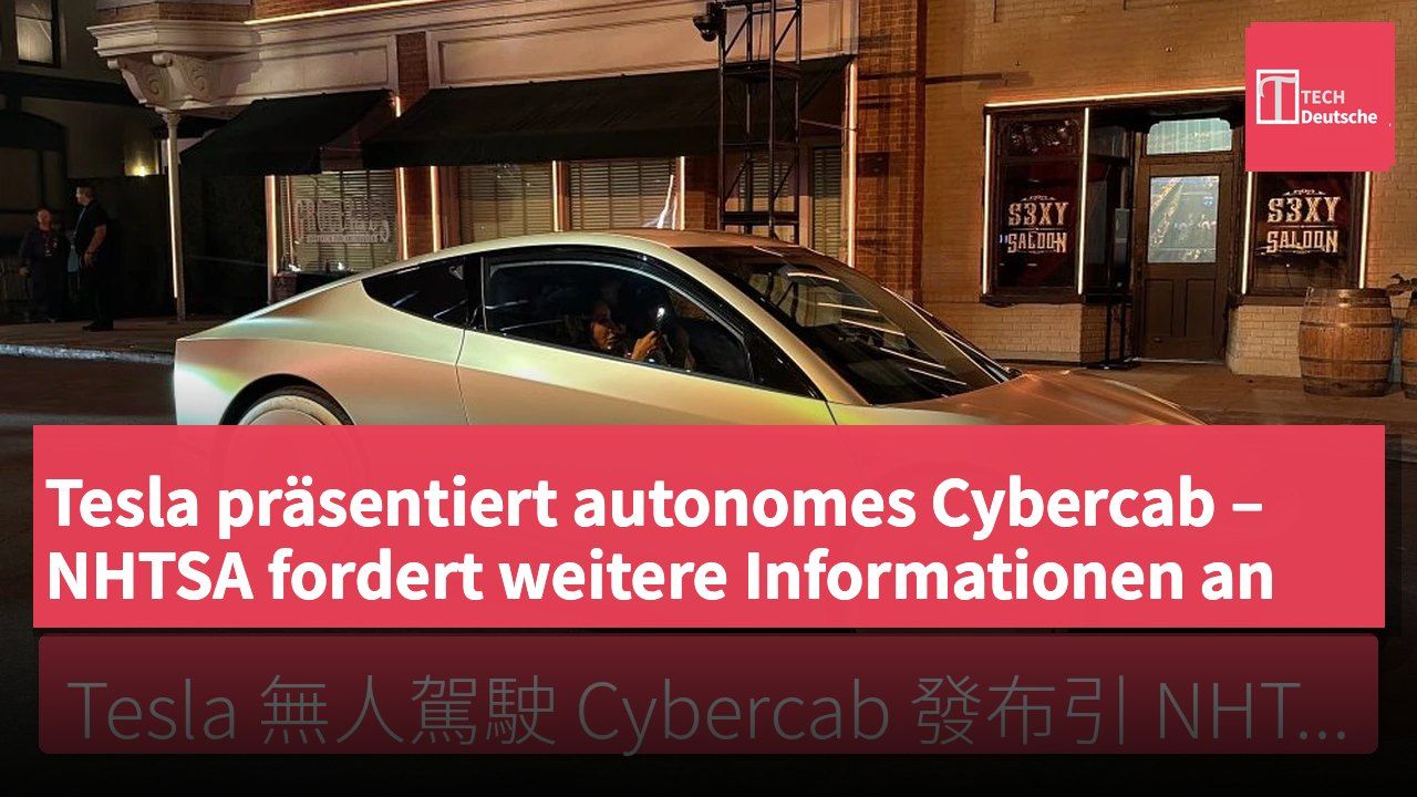 Tesla präsentiert autonomes Cybercab – NHTSA fordert weitere Informationen an