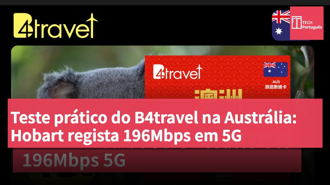 Teste prático do B4travel na Austrália: Hobart regista 196Mbps em 5G