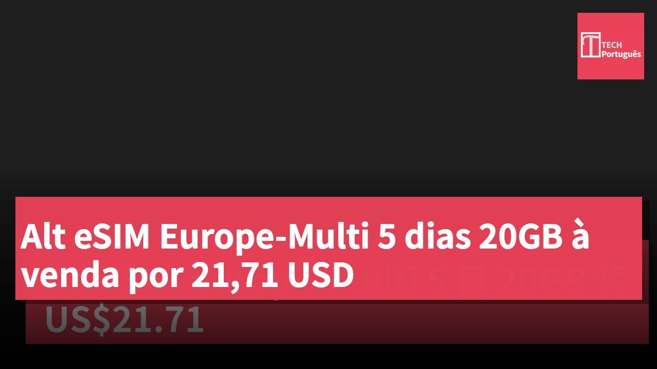Alt eSIM Europe-Multi 5 dias 20GB à venda por 21,71 USD