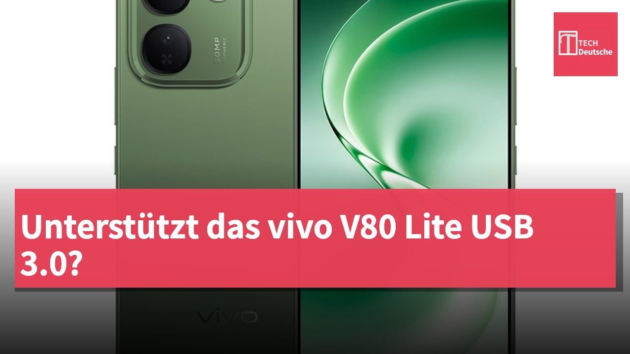Unterstützt das vivo V80 Lite USB 3.0?