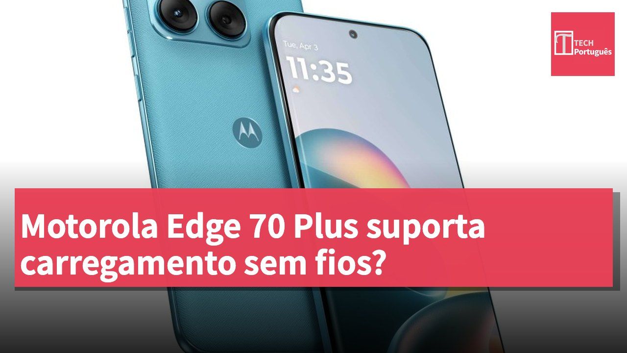 Motorola Edge 70 Plus suporta carregamento sem fios?
