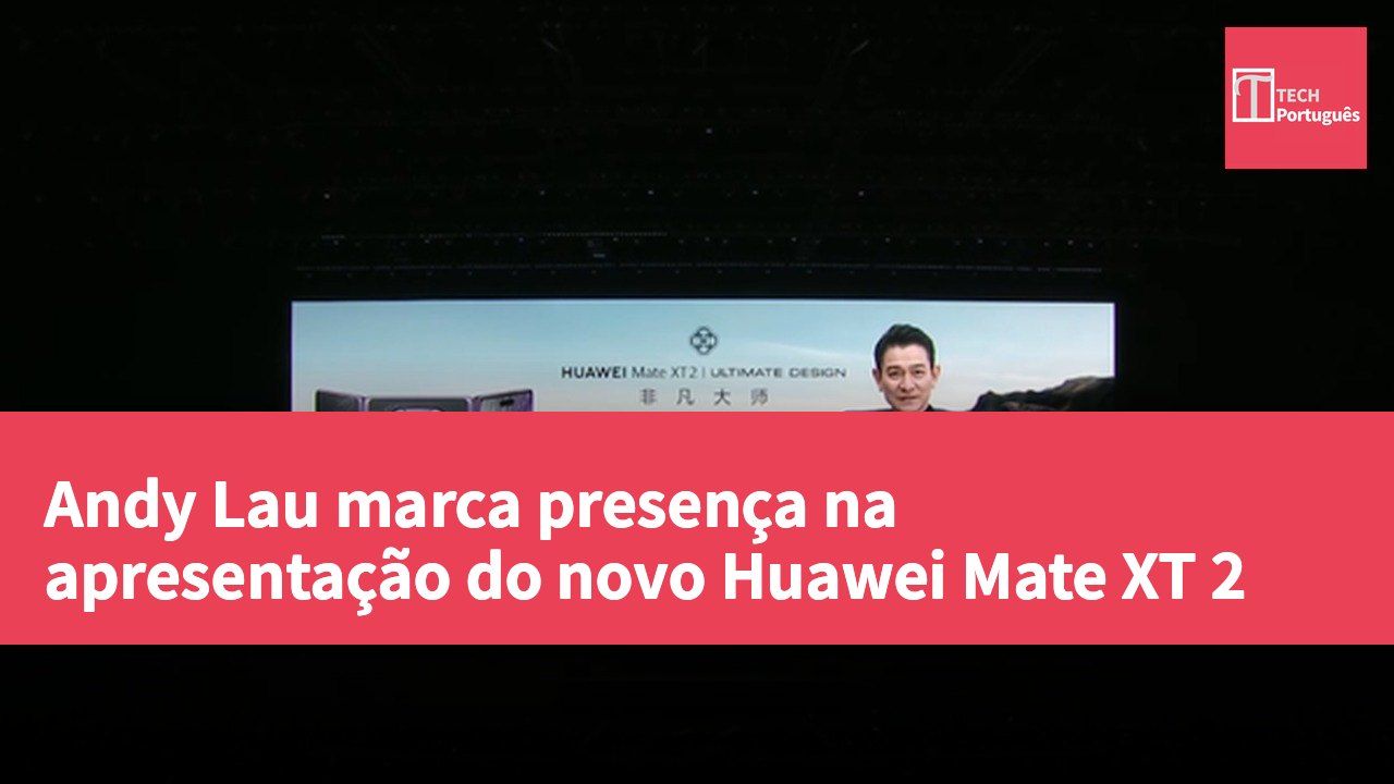 Andy Lau marca presença na apresentação do novo Huawei Mate XT 2