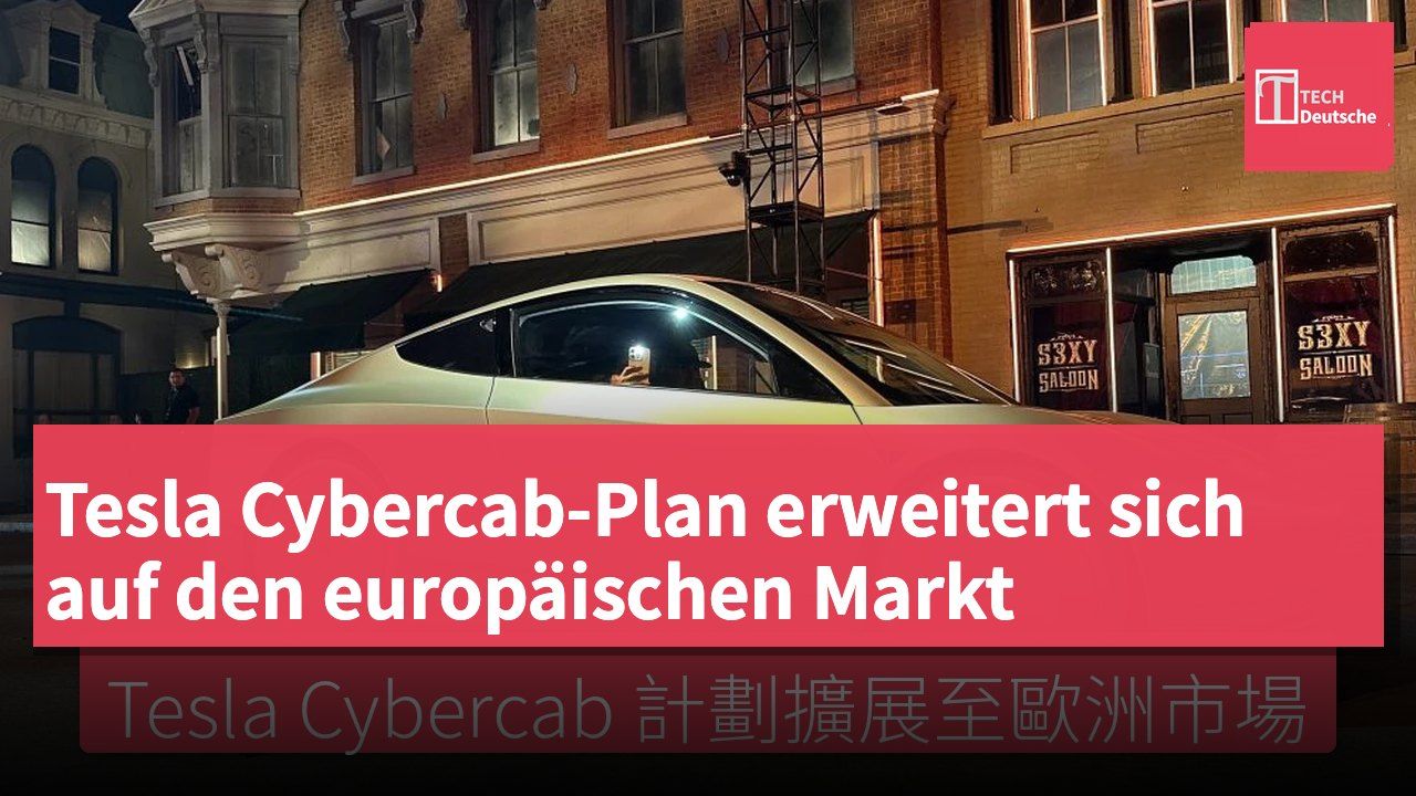 Tesla Cybercab-Plan erweitert sich auf den europäischen Markt