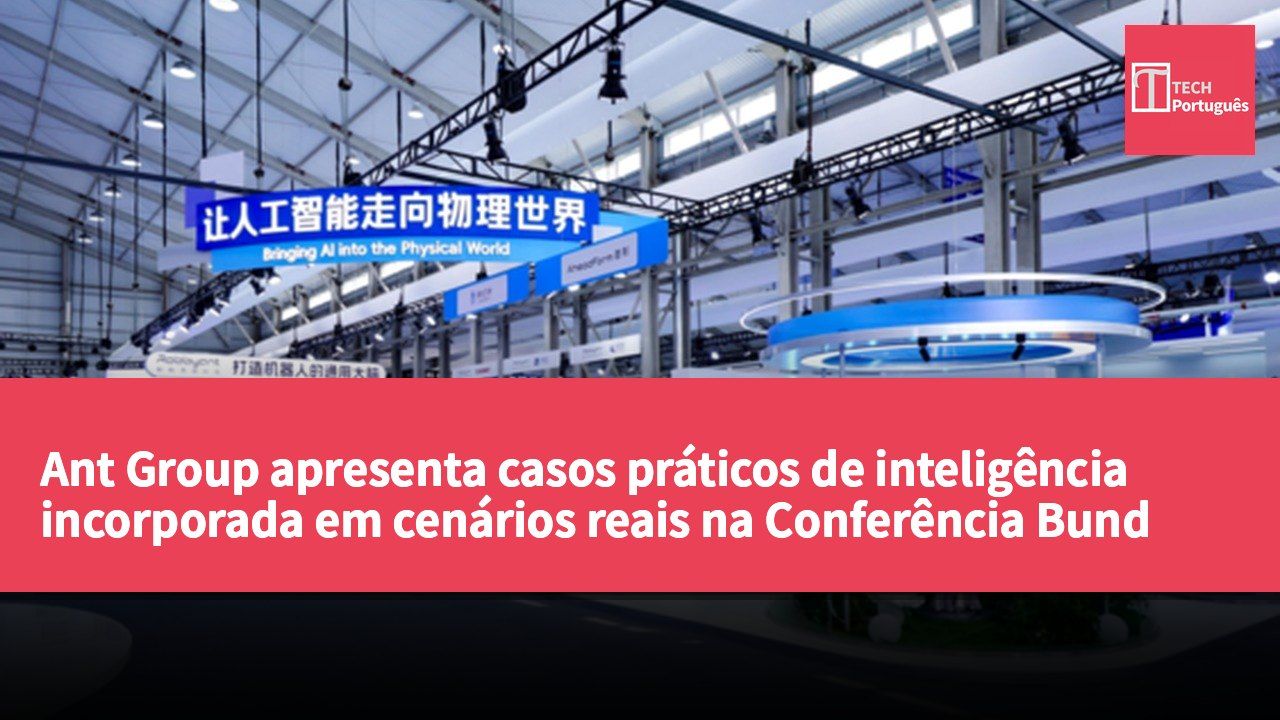 Ant Group apresenta casos práticos de inteligência incorporada em cenários reais na Conferência Bund 2026