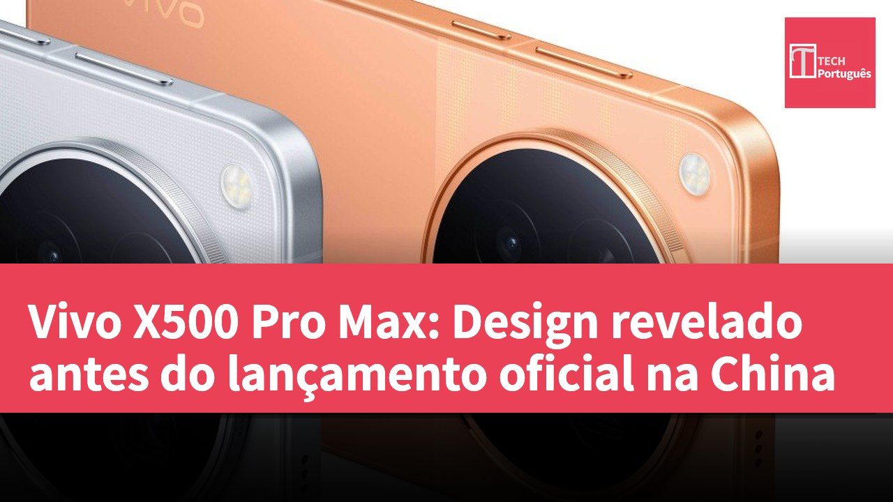 Vivo X500 Pro Max: Design revelado antes do lançamento oficial na China