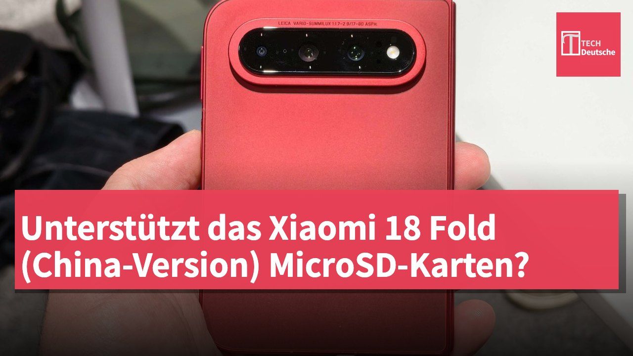 Unterstützt das Xiaomi 18 Fold (China-Version) MicroSD-Karten?