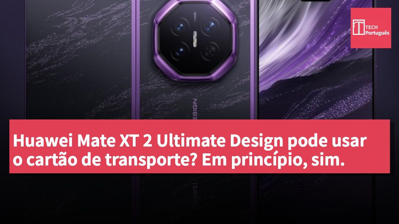 Huawei Mate XT 2 Ultimate Design pode usar o cartão de transporte? Em princípio, sim.