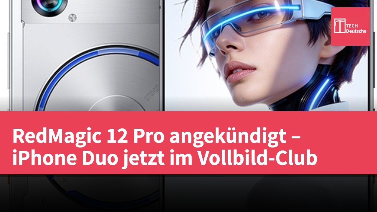RedMagic 12 Pro angekündigt – iPhone Duo jetzt im Vollbild-Club